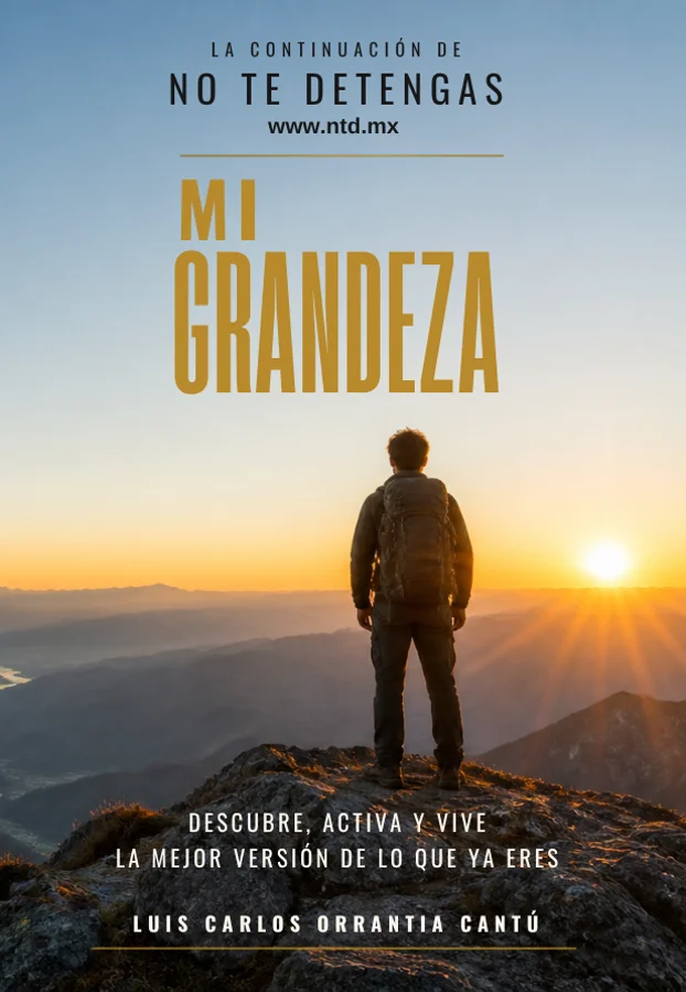 Portada del libro Mi Grandeza de Luis Carlos Orrantia Cantú